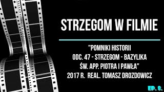 Strzegom w filmie - 8 - "Pomniki Historii" - 2017