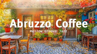 Abruzzo Autumn Cafe Ambience with  Positive Bossa Nova Music - Relaxing Music For Working, Studing