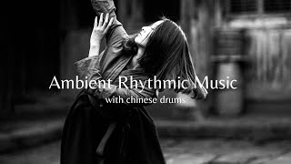 Unearthly Ambient Music with Gentle Drums for Stretching I Yoga I Meditation I Dance I Improvisation