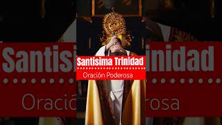 Santisima Trinidad Oracion #santisimatrinidad #divinaprovidencia #luzcelestial #oracionpoderosa