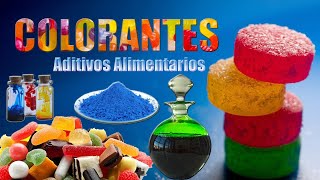 Que son los colorantes alimentarios| Aditivos alimentarios