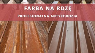 Farba na rdzę - profesjonalne zabezpieczenie antykorozyjne