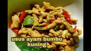 CARA BIKIN USUS AYAM BUMBU KUNING GAMPANG BANGETTTT