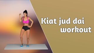 KIAT JUD DAI workout To Lose Weight At Whole Body