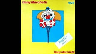 Dany Marchetti - Shine And Cry