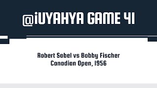 Robert Sobel vs Bobby Fischer • Canadian Open, 1956