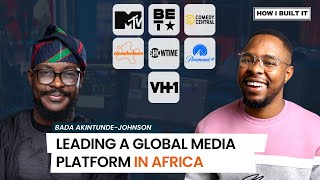 HIBI | From An Intern At A Local TV Station To Leading Paramount Africa | Bada Akintunde-Johnson