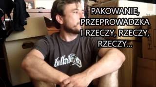 Pakowanie przeprowadzka i rzeczy, rzeczy, rzeczy...