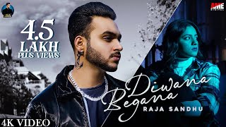 Diwana Begana [Full Video] Raja Sandhu | Jassi X | Sonia Verma | New Punjabi Song 2022