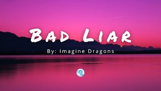 Bad Liar || Lyrics of Bad Liar || By Imagine Dragons ||Official Song with lyrics #aesthetic #lyrics