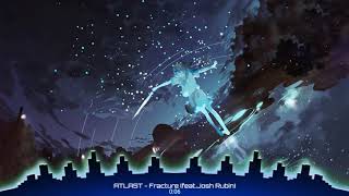 Nightcore _ ATLAST - Fracture ( Feat. Josh Rubin)