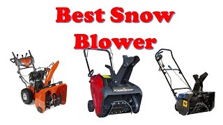 Top 10 Best Snow Blower