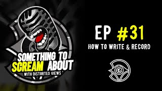 STSA - Episode #31 [How To Write & Record A Song]