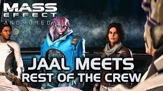 Mass Effect Andromeda - Jaal meets the rest of the crew