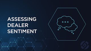 Connected Podcast Episode 26: Assessing Dealer Sentiment