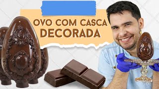 OVO DE PÁSCOA COM CASCA DECORADA - PASTA DE CHOCOLATE - AbcDário da Confeitaria - Aula Passo a Passo