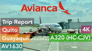 Quito (UIO) to Guayaquil (GYE) • Avianca AV1630 • A320 (HC-CJV) • TRIP REPORT 4K