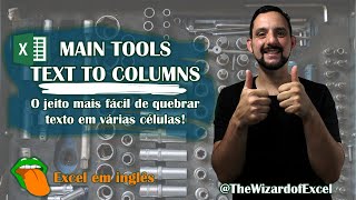 TEXT TO COLUMNS - Texto p/ colunas: Dividindo o conteúdo de uma célula em várias células (colunas)!