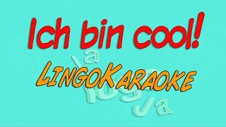 Ich bin cool! (Karaoke Version)