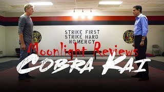 Moonlight Reviews - Cobra Kai, the new Karate Kid series! (Spoiler Alert!)