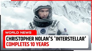 'INTERSTELLAR' TO RETURN TO THEATERS OR 10-YEAR ANNIVERSARY | News Update | English News | JUS NOW