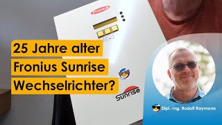 25 Jahre alter Fronius Sunrise Wechselrichter funktioniert und es gibt noch Ersatzteile