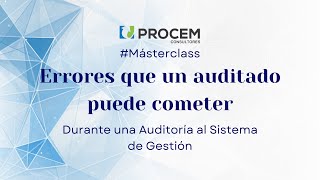 🤦‍♀️Errores que un auditado comete durante una auditoría 🤷‍♂️ #Másterclass