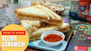 Keema Sandwich Recipe By MirchMasala Kitchen | Chicken keema sandwich