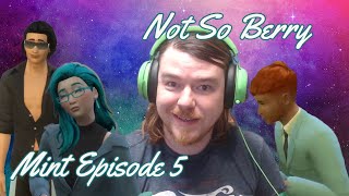 The Sims 4 Not So Berry Challenge - Mint Episode 5