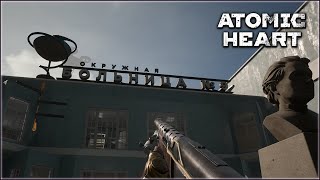 ATOMIC HEART ПРОХОЖДЕНИЕ #37 / АТОМНОЕ СЕРДЦЕ #37 •БРОЖДЕНИЯ ПО ГОСПИТАЛЮ •