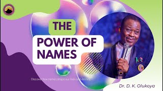 Power Of Names by Daniel Olukoya