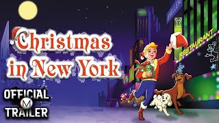 CHRISTMAS IN NEW YORK (2005) | Official Trailer #2