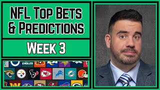 NFL Week 3 Top Bets & Predictions | ALL Games Breakdown | Props, Totals, Spreads, MoneyLines & MORE!