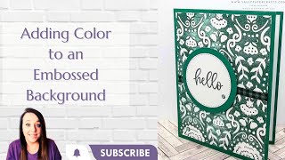 Adding Color to an Embossed Background