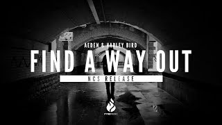 Aeden & Harley Bird - Find A Way Out [NCS Release] | ♪ Copyright Free