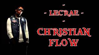 Lecrae - Christian Flow (Audio)