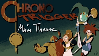 Chrono Trigger: Main Theme | Animated Cover || Toxodentrail