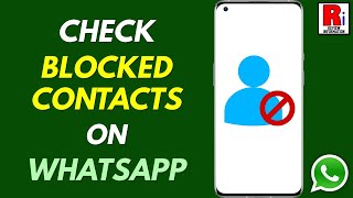 How to Check Your Blocked Contacts on WhatsApp