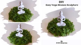 Easy Yoga Women Sculpture / Home Decor / Wall Putty Clay Craft | Priti Sharma