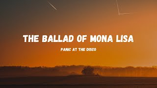 Panic At The Disco - The Ballad Of Mona Lisa