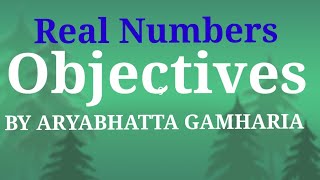 Real Numbers Objectives/वास्तविक संख्याएँ वस्तुनिष्ठ प्रश्न/@Aryabhatta Gamharia/