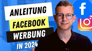 Facebook Werbung Schalten 2024 | Erfolgreiche Facebook/Instagram Anzeigen erstellen🏆 (Tutorial)