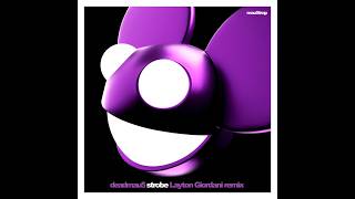 deadmau5 - Strobe (Layton Giordani Remix)