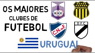 Conheça os 5 MAIORES clubes do FUTEBOL URUGUAIO!