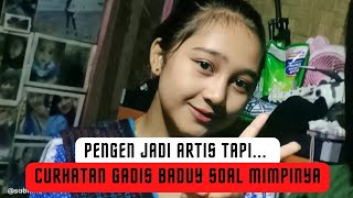 PENGEN JADI ARTIS TAPI... | GADIS BADUY NGOBROL BARENG ARTIS IBU KOTA