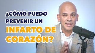 ¿Cómo puedo prevenir un infarto de corazón?