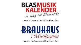 Blasmusikkalender 2018 & Brauhaus Musikanten - Kaiserjägermarsch