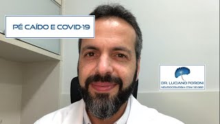 PÉ CAÍDO E COVID-19 – SAIBA MAIS!