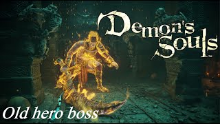 Demon's Souls Remake - Old Hero boss