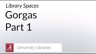 Gorgas Library Tour Part 1